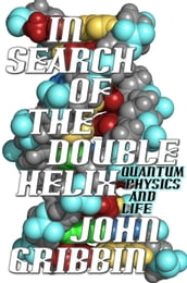 In Search of the Double Helix