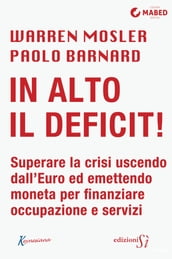 In alto il deficit!