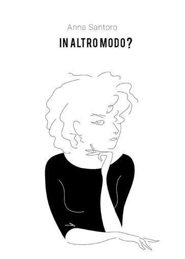 In altro modo? - Anna Santoro