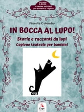 In bocca al lupo!