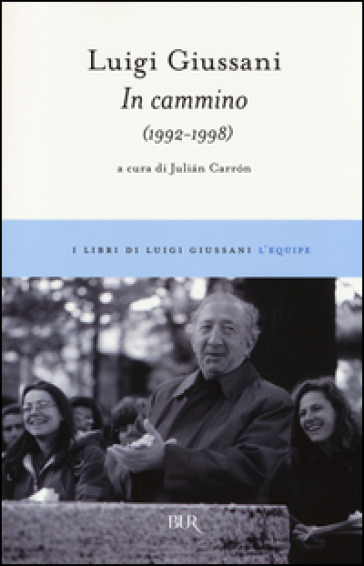 In cammino (1992-1998) - Luigi Giussani