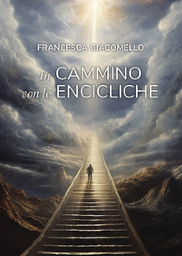 In cammino con le encicliche - Francesca Giacomello