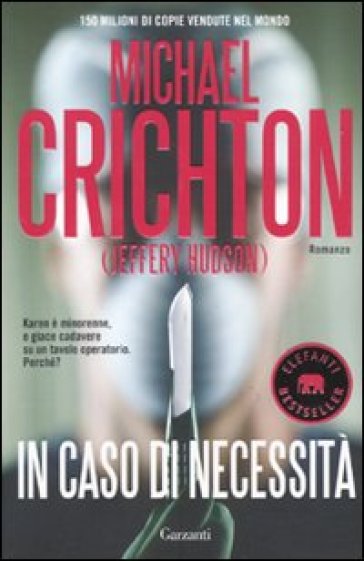 In caso di necessità - Crichton Michael (Jeffery Hudson)