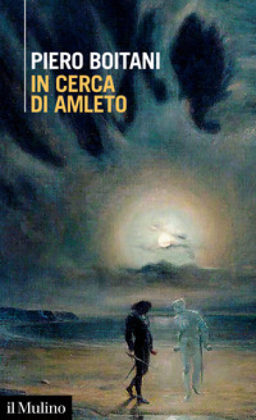 In cerca di Amleto - Piero Boitani