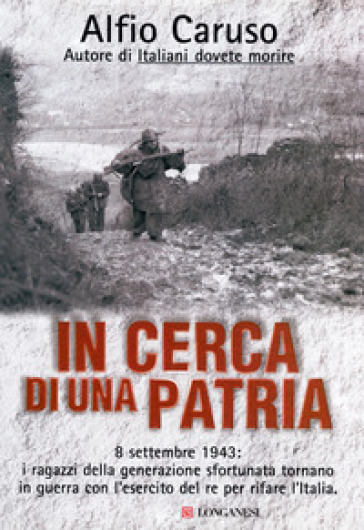 In cerca di una patria - Alfio Caruso