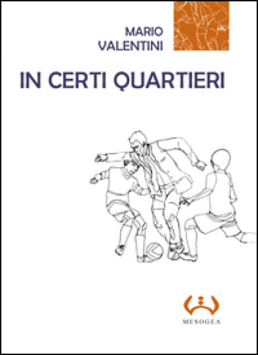 In certi quartieri - Mario Valentini