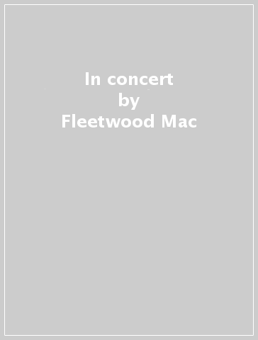 In concert - Fleetwood Mac