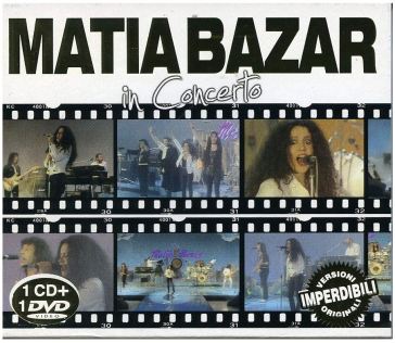 In concerto (cd+dvd) - Matia Bazar