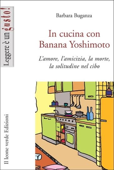 In cucina con Banana Yoshimoto - Barbara Buganza