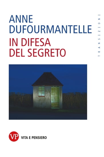 In difesa del segreto - Anne Dufourmantelle