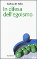 In difesa dell egoismo