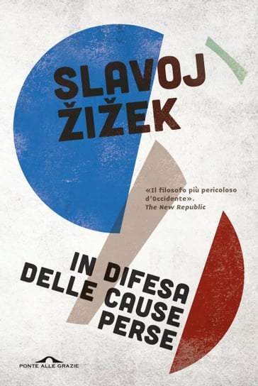 In difesa delle cause perse - Slavoj Žižek