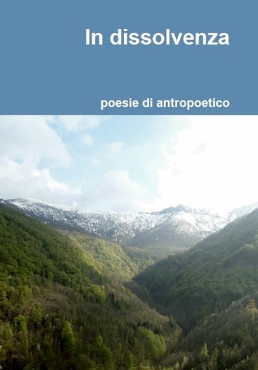 In dissolvenza - Antropoetico