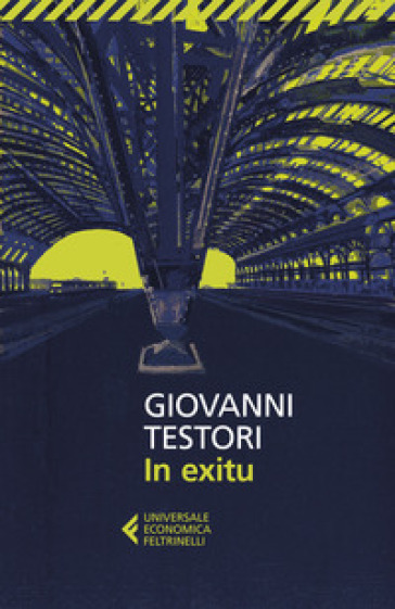 In exitu - Giovanni Testori