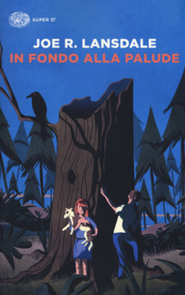 In fondo alla palude - Joe R. Lansdale