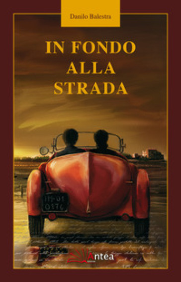 In fondo alla strada - Danilo Balestra