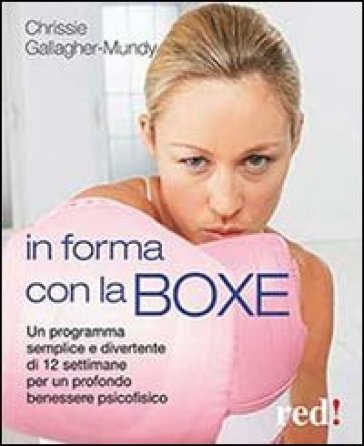 In forma con la boxe - Chrissie Gallagher-Mundy