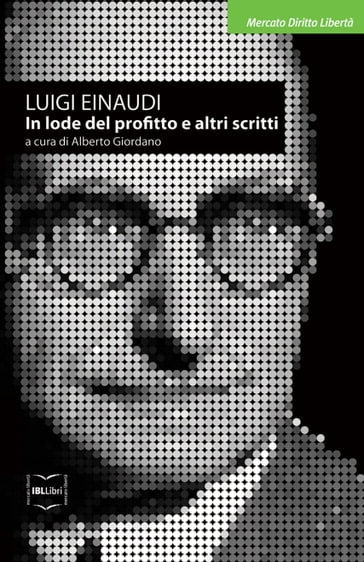 In lode del profitto e altri scritti - Luigi Einaudi