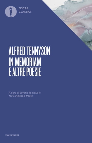 In memoriam e altre poesie - Alfred Tennyson - Saverio Tomaiuolo