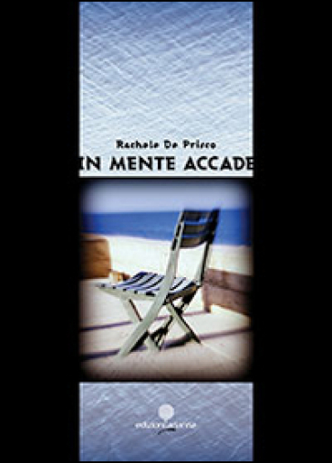 In mente accade - Rachele De Prisco