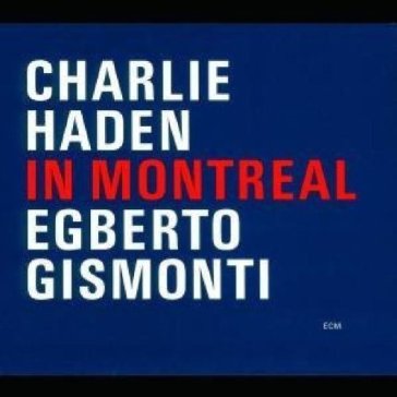 In montreal - Charlie & Gism Haden