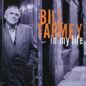 In my life - Bill Tarmey