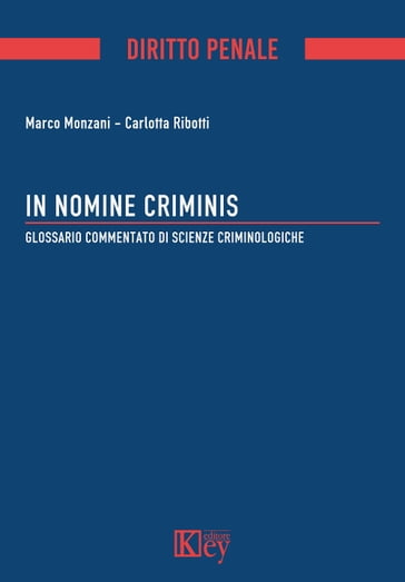 In nomine criminis - Carlotta Ribotti - Marco Monzani