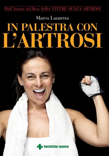 In palestra con l'artrosi - Marco Lanzetta