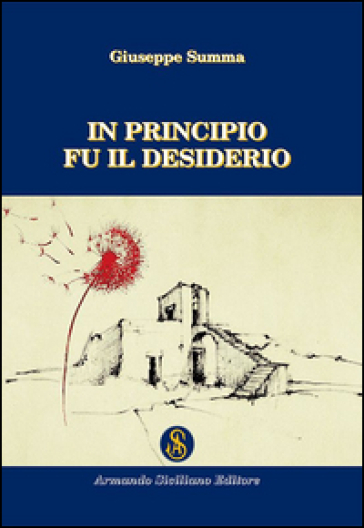 In principio fu il desiderio - Giuseppe Summa