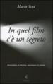 In quel film c è un segreto