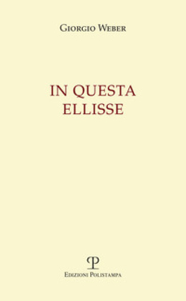 In questa ellisse - Giorgio Weber