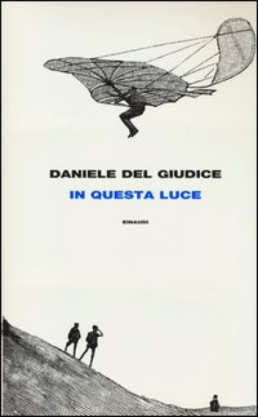 In questa luce - Daniele Del Giudice