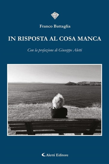 In risposta al cosa manca - Franco Battaglia - Giuseppe Aletti