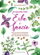 In salute con erbe e spezie