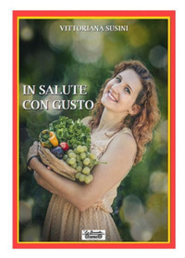 In salute con gusto - Vittoriana Susini