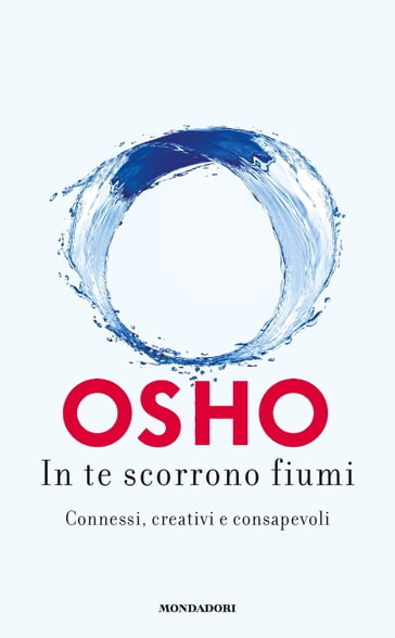 In te scorrono fiumi - Osho