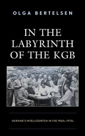 In the Labyrinth of the KGB