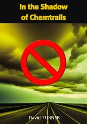In the Shadow of Chemtrails
