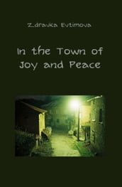 In the Town of Joy and Peace