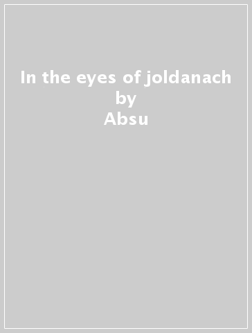 In the eyes of joldanach - Absu