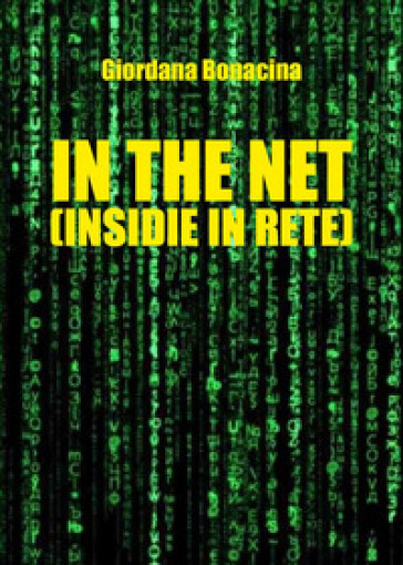 In the net (insidie in rete) - Giordana Bonacina