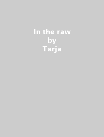 In the raw - Tarja