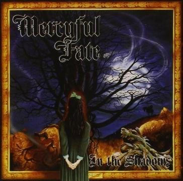 In the shadows - Mercyful Fate