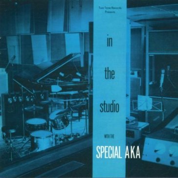 In the studio - SPECIAL A.K.A.