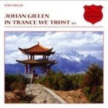 In trance we trust 12 - Johan Gielen