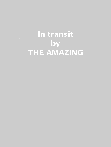 In transit - THE AMAZING