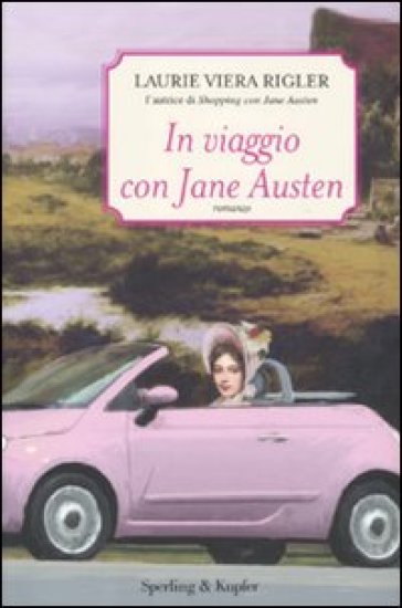 In viaggio con Jane Austen - Laurie V. Rigler