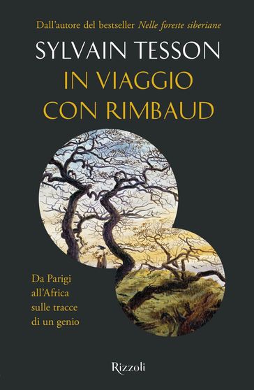 In viaggio con Rimbaud - Sylvain Tesson