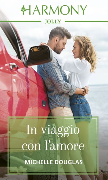 In viaggio con l'amore - Michelle Douglas