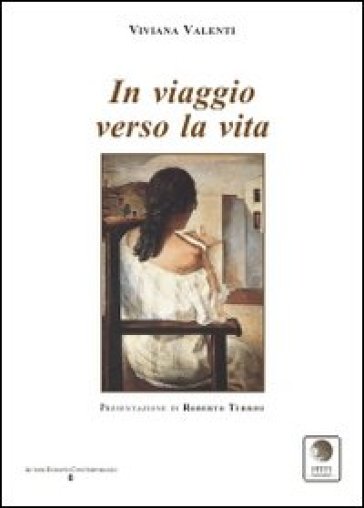 In viaggio verso la vita - Viviana Valenti